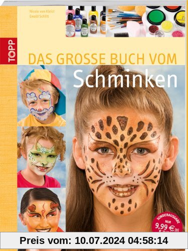 Das große Buch vom Schminken: Tolle Masken für Klein und Groß